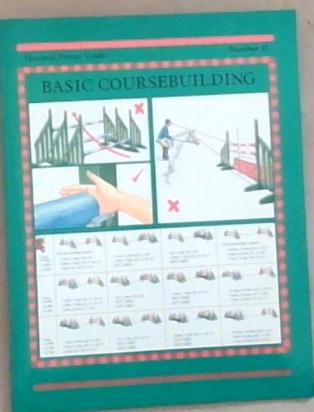 Basic Coursebuilding (Threshold Picture Guides) Number 17