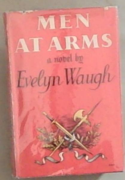 Men At Arms: A Novel