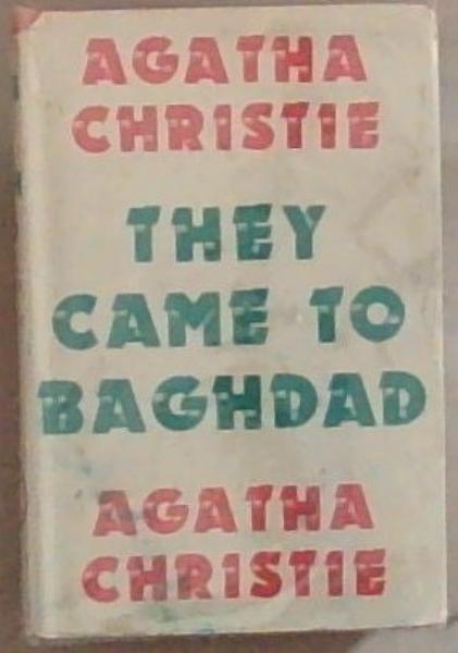 They Came To Baghdad The Crime Club)