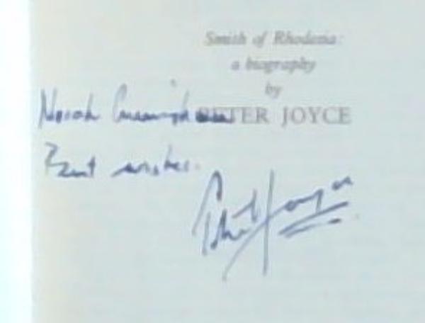 Anatomy of a rebel: Smith of Rhodesia : a biography (Signed by the Author)