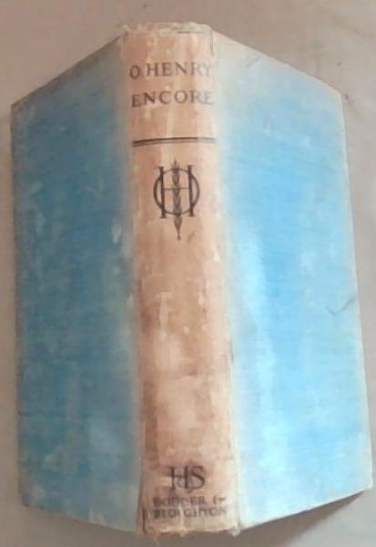 O. HENRY ENCORE: Stories and Illustrations by O. Henry