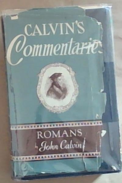 Commentaries On The Epistle Of Paul The Apostle To The Romans