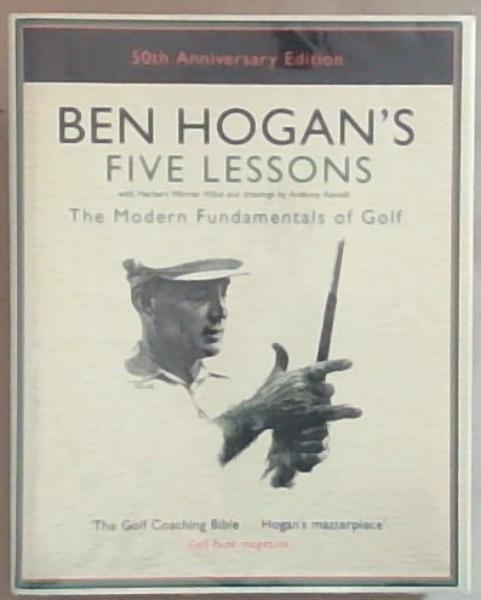 Ben Hogan's Five Lessons: The Modern Fundamentals of Golf
