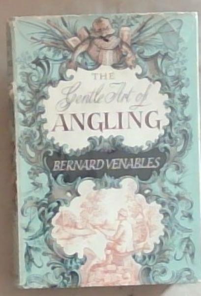 The Gentle Art Of Angling