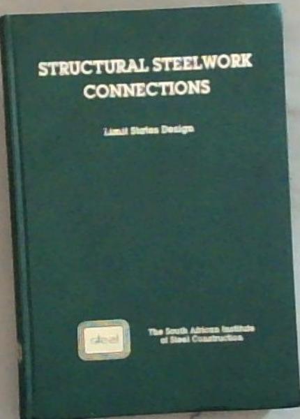 Structural Steelwork Connections Limit States Design