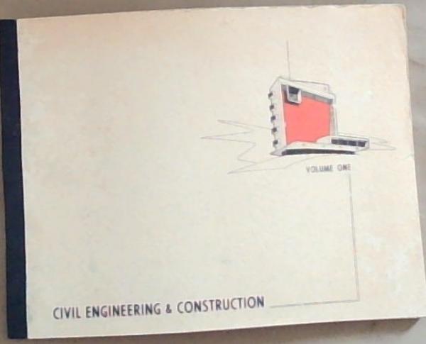 Civil Engineering and Construction: Volume One