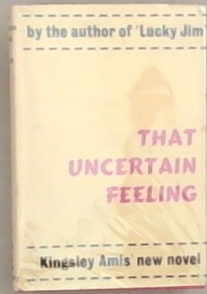 That uncertain Feeling: A Novel