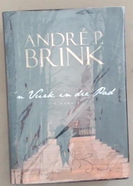 'n Vurk in die pad: 'N Memoir