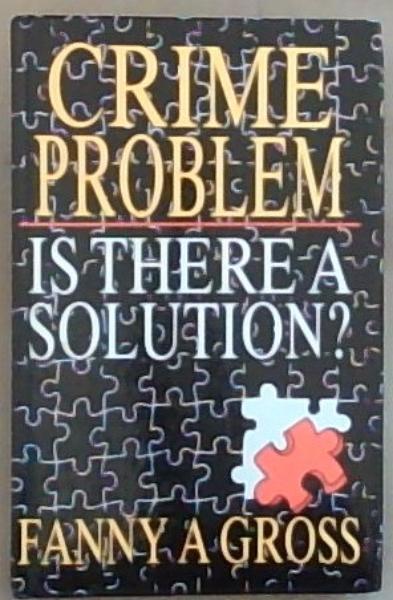 Crime Problem-Is There a solution