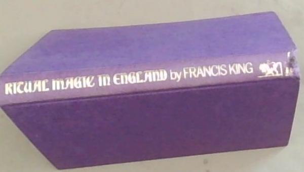 Ritual Magic In England: 1887 to the present day