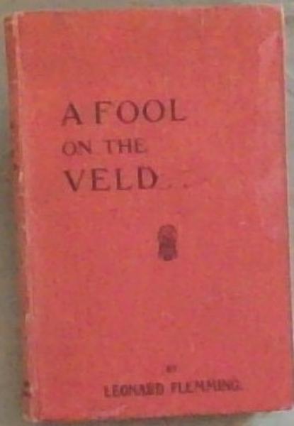 A Fool On The Veld