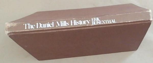 The Daniel Mills History