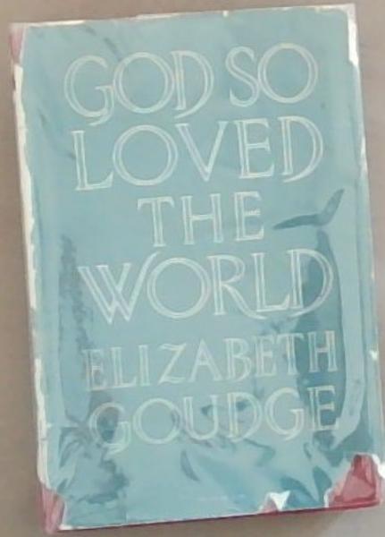 God So Loved The World: A Life Of Christ