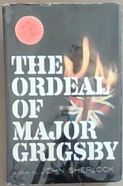 The Ordeal Of Major Grigsby