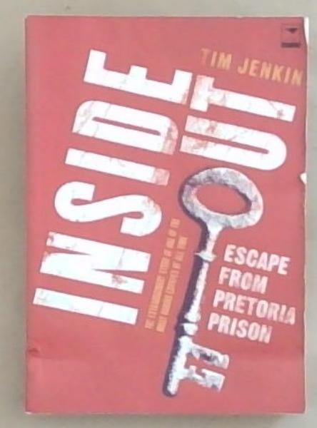 Inside Out: Escape from Pretoria Central Prison