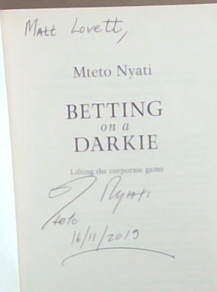 Betting On A Darkie: Lifting the Corporate Game (Signed by the Author)