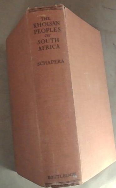 The Khoisan Peoples Of South Africa: Bushmen and Hottentots