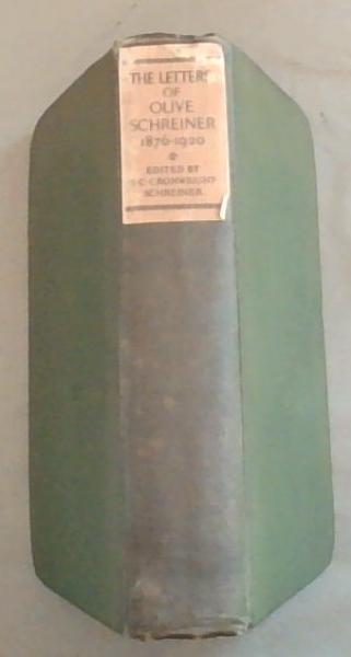 The Letters Of Olive Schreiner 1876-1920