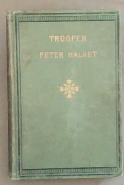 Trooper Peter Halket Of Mashonaland