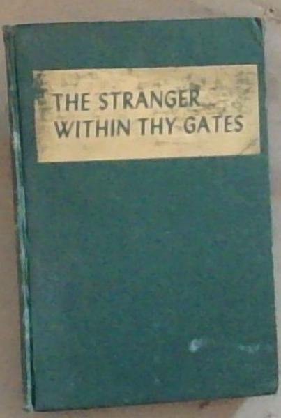 The Stranger Within Thy Gates And Other Stories