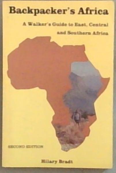Backpacker's Africa: A Walker's Guide to East, Central and Southern Africa