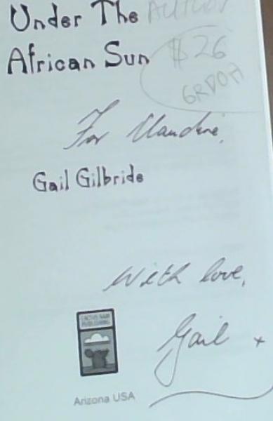 Image for Under The African Sun (Signed by the Author Gail Gilbride) Under The African Sun (Signed by the Author Gail Gilbride)