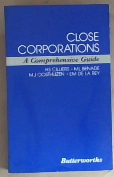 Image for Close corporations: A Comprehensive Guide Close corporations: A Comprehensive Guide