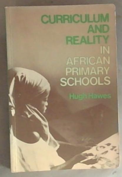 Curriculum And Reality In African Primary Schools