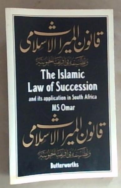 Image for The Islamic law Of succession And Its Application In South Africa The Islamic law Of succession And Its Application In South Africa