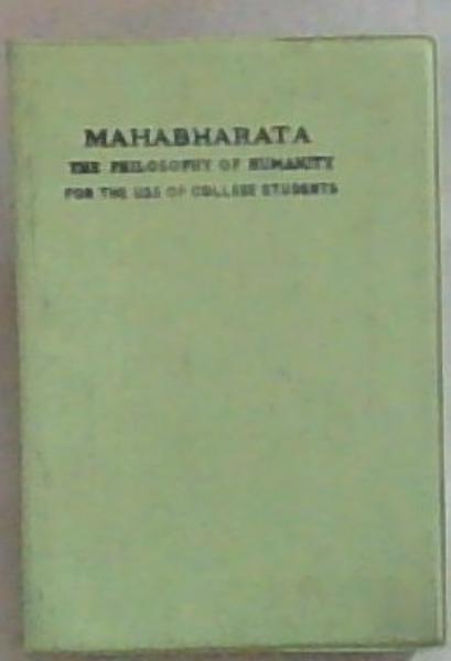 Mahabharata The Philosophy Of Humanity: For the use of college students) Tapovanam Series 90