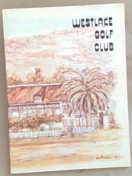 Westlake Golf Club: Souvenir Magazine 1932-1978