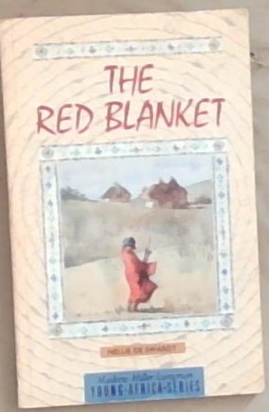 Image for The Red Blanket (Maskew Miller Longman young Africa series) The Red Blanket (Maskew Miller Longman young Africa series)