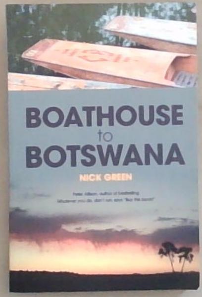 Boathouse to Botswana