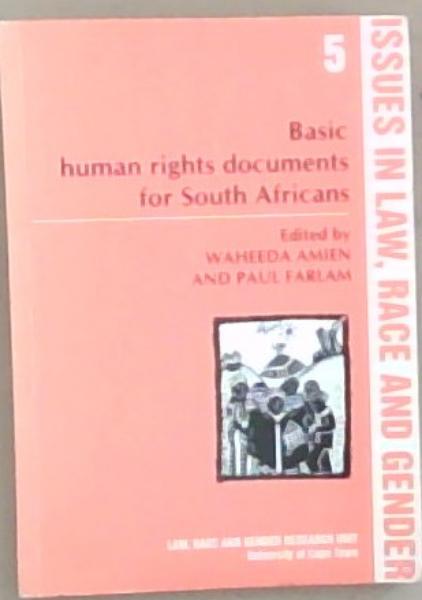 Basic human rights documents for South Africans (5) Issues in law, race, and gender)