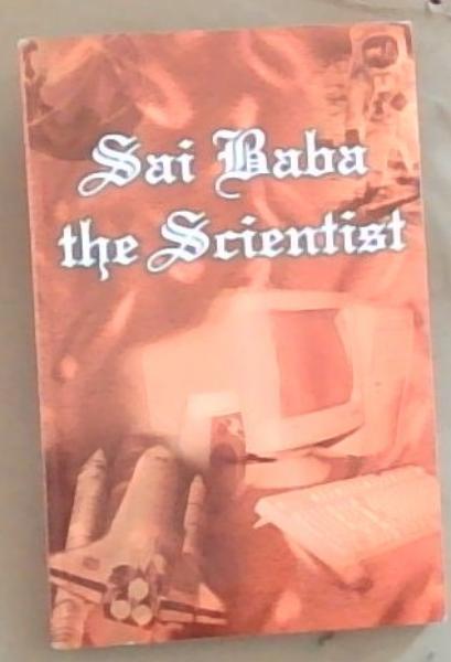 Sai Baba the Scientist