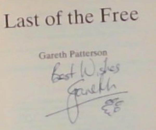 Last of the Free: A Moving Story of three young lions, restored to the wild (Signed by the Author Gareth Patterson)
