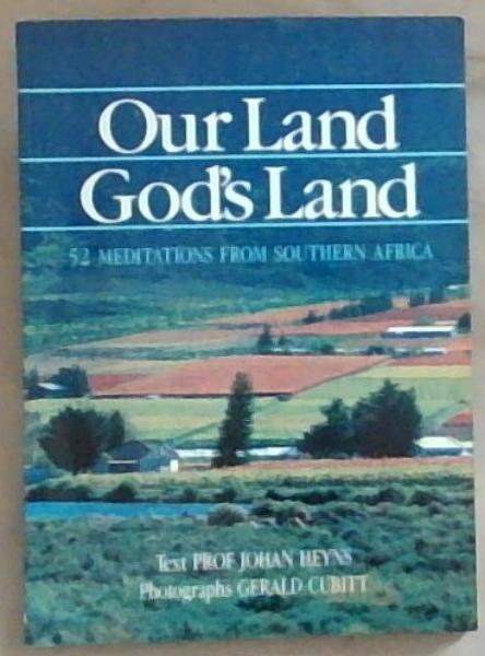 Image for Our Land God's Land: 52 Meditations From Southern Africa Our Land God's Land: 52 Meditations From Southern Africa