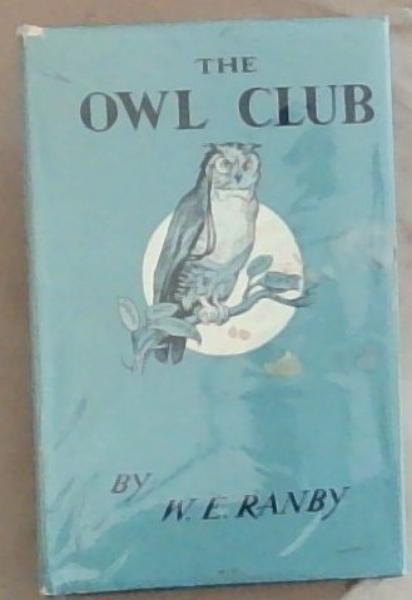 The Owl Club: 1894-1950 (The Owl Club Cape Town)
