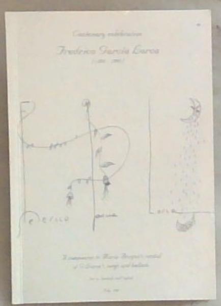 Centenary Celebration: Federico Garcia Lorca (1898-1998)
