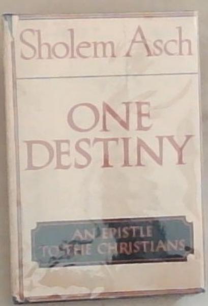 One Destiny: An Epistle To the Christians