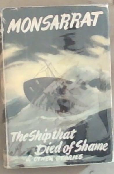 The Ship that Died Of Shame And Other Stories