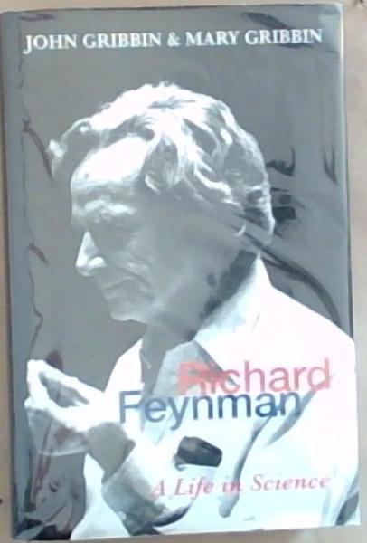 Richard Feynman: A life in science