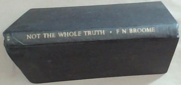 Not The Whole Truth