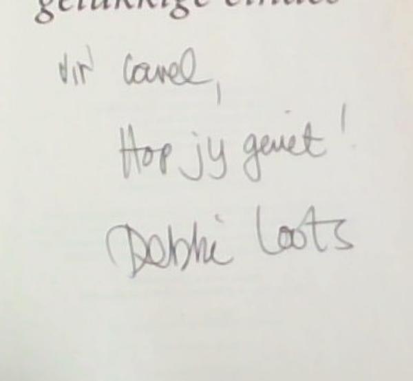 Die Boek Van Gelukkige Eindes (Signed and small Inscription written by Debbie Loots)