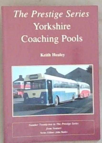 Yorkshire Coaching Pools (The Prestige Series)