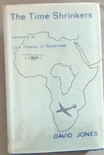 The Time Shrinkers: The Development of Civil Aviation between Britain and Africa