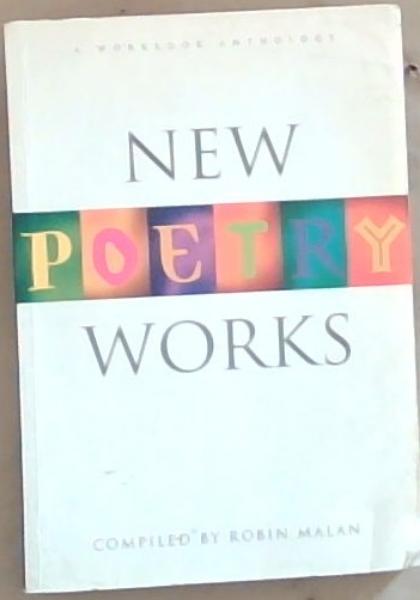 New Poetry Works: A Workbook Anthology