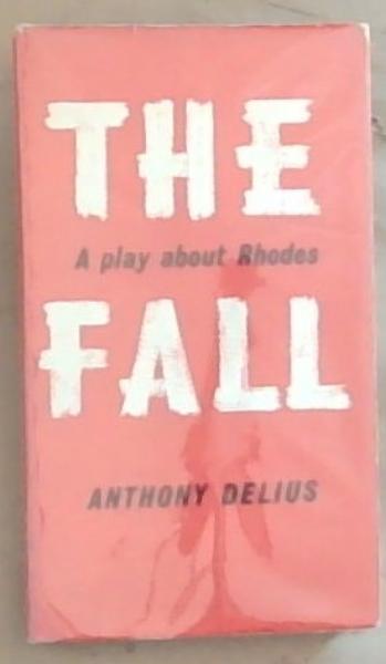 The Fall: A Play About Rhodes