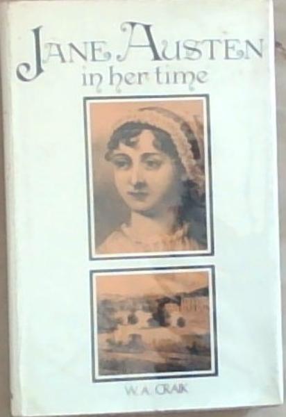 Jane Austen: In Her Time