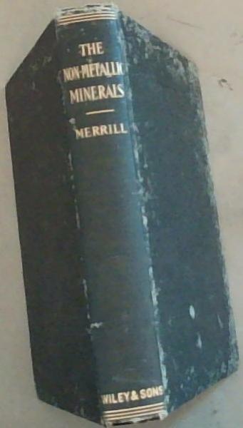 The Non-Metallic Minerals: Their Occurrence and Uses